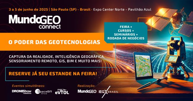 Feira MundoGEO Connect 2025 destacará o impacto das geotecnologias e seus benefícios para a sociedade